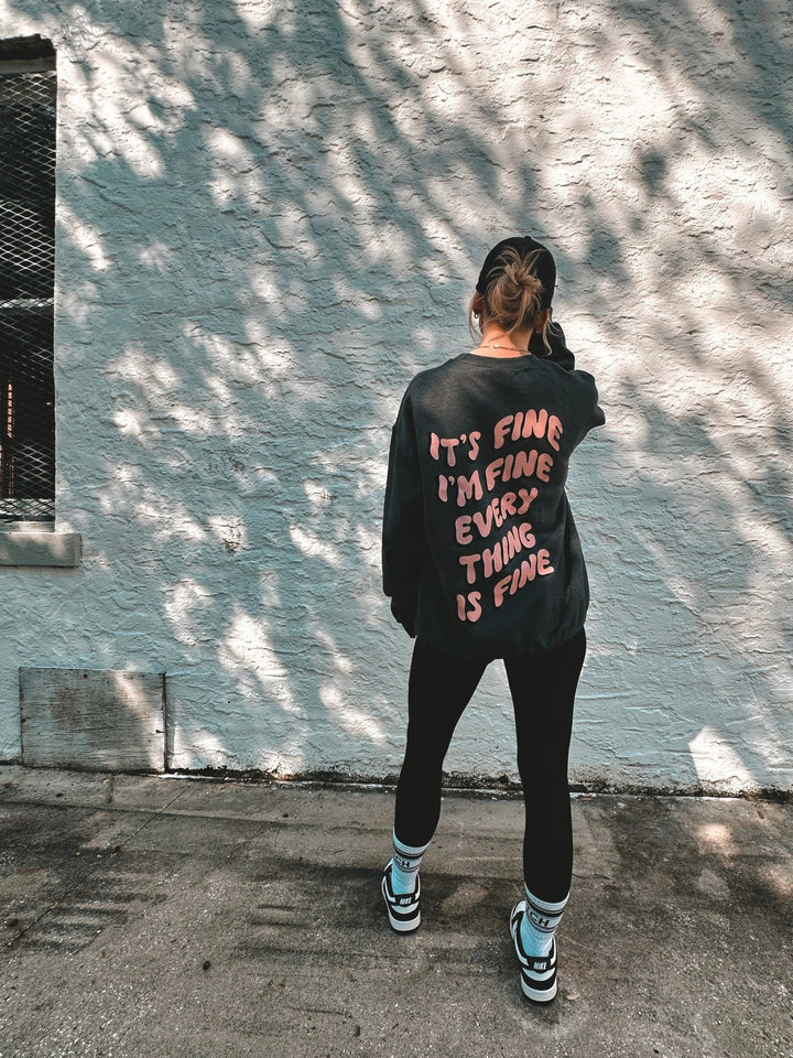 It's Fine Sweatshirt - Dark Grey