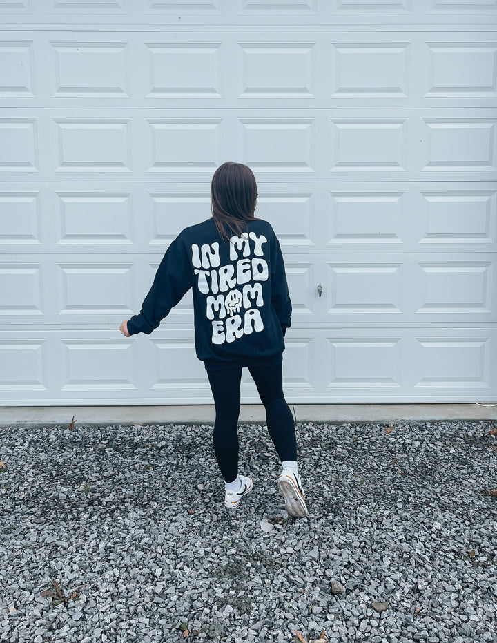 In My Tired Mom Era Sweatshirt - B&W