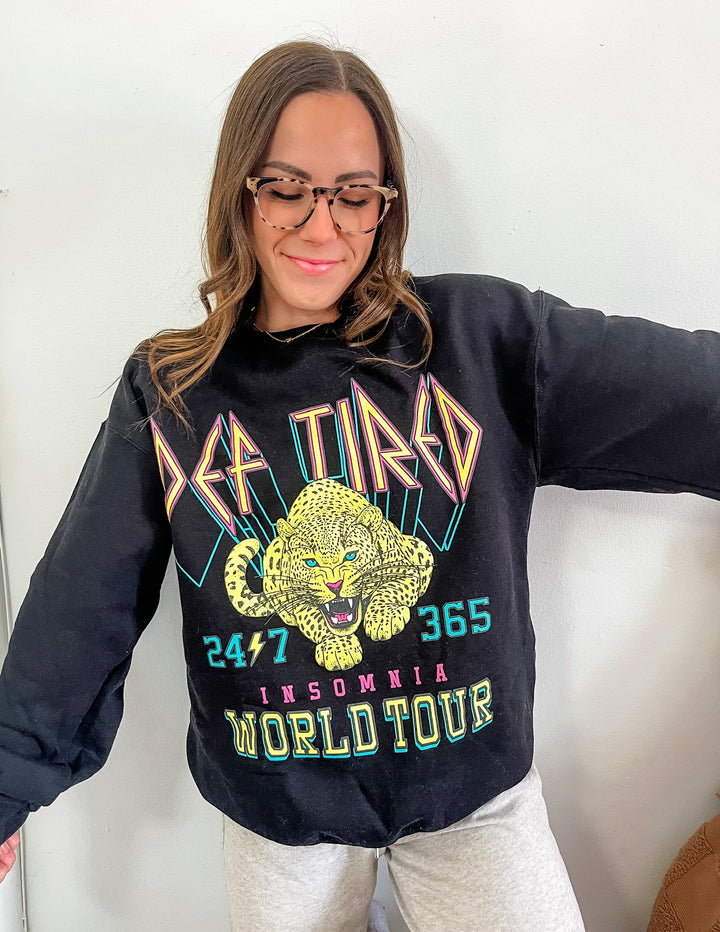 Def Tired World Tour Sweatshirt