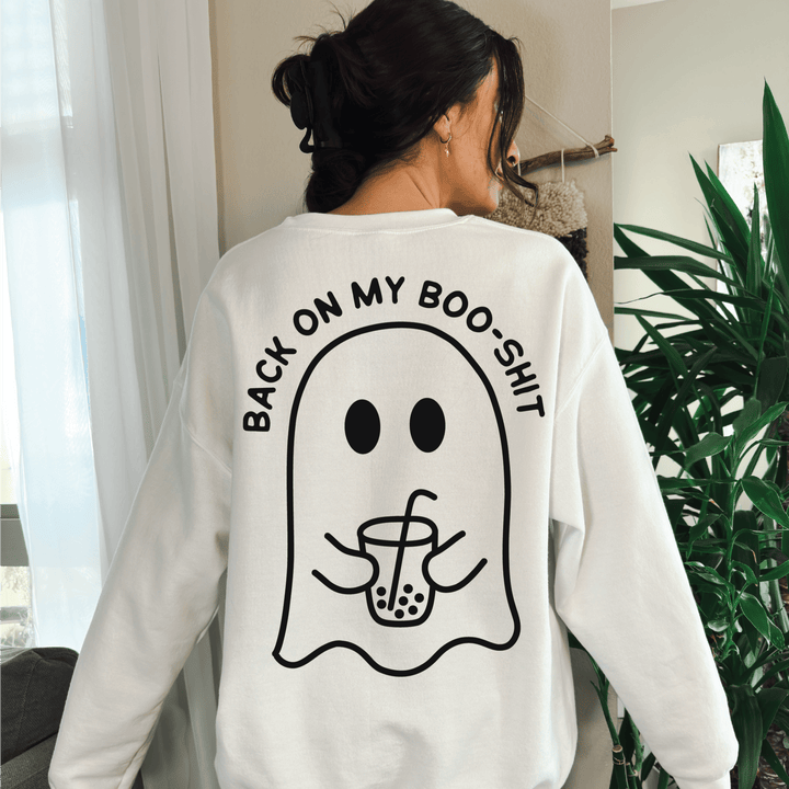 Back On My Boo-Sh!t Sweatshirt