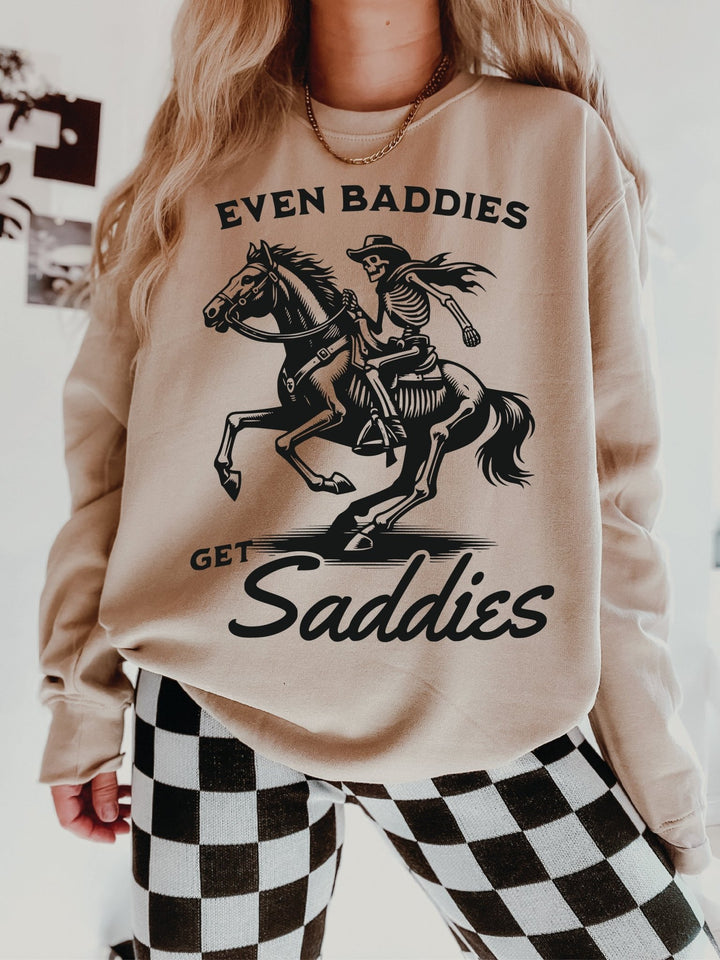 Baddies Get Saddies Sweatshirt