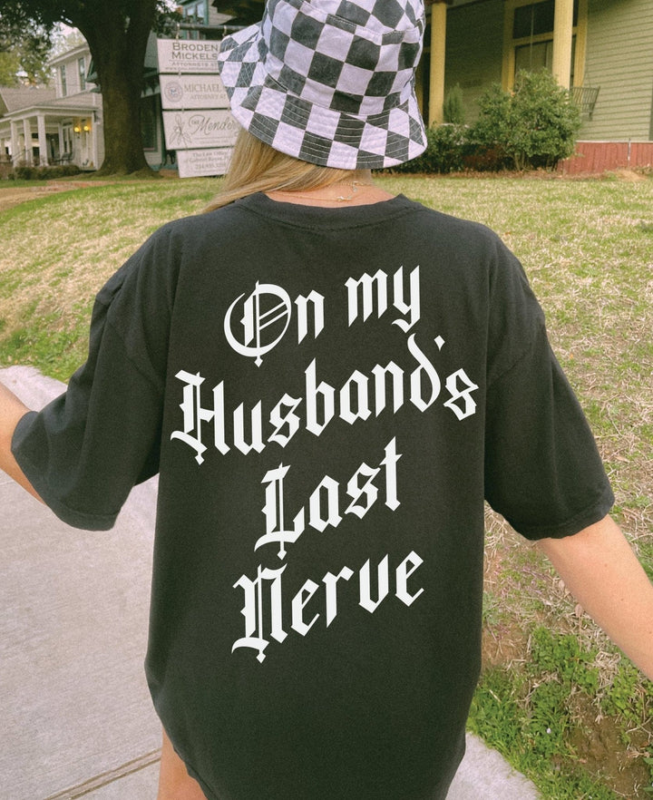 On My Husband's Last Nerve Blackletter Edition Tee - Black