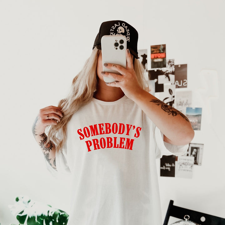 Somebody's Problem Tee