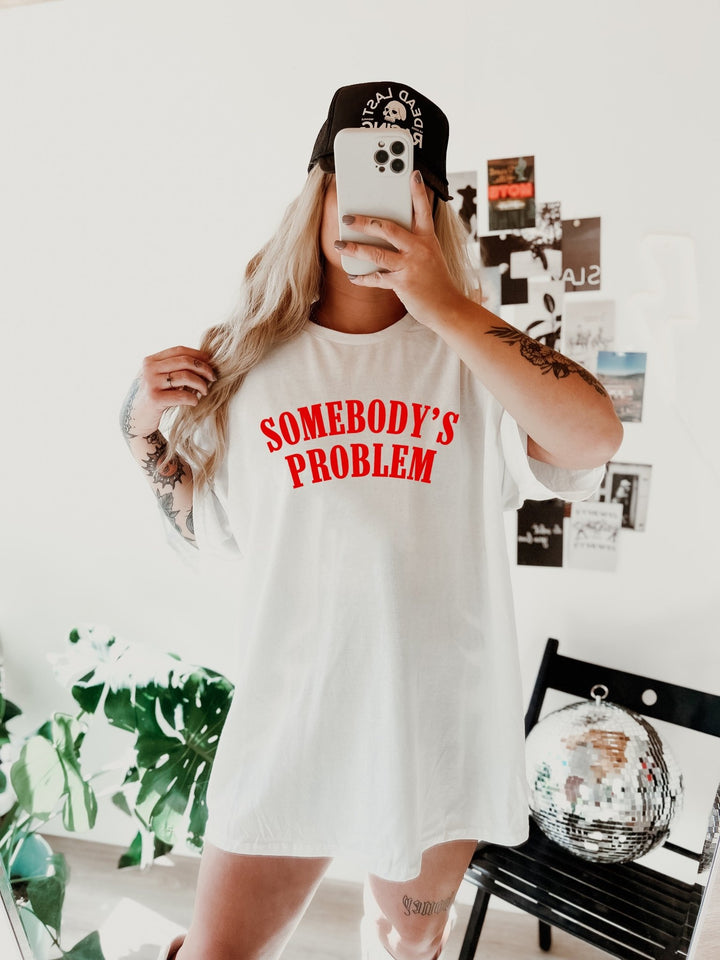 Somebody's Problem Tee