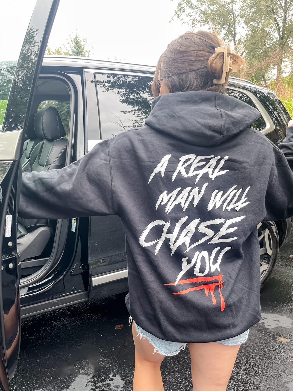 A Real Man Will Chase You Hoodie